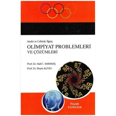 Palme Analiz ve Cebirde İlginç Olimpiyat Problemleri ve Çözümleri