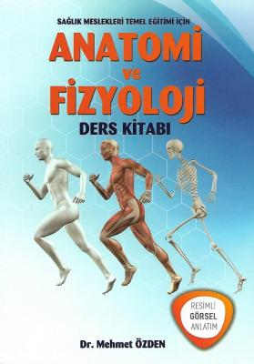 Anatomi Ve Fizyoloji Ders Kitabı Mehmet Özden