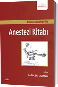 Anestezi Teknikerleri İçin Anestezi Kitabı - Ziya Salihoğlu Ziya Salih