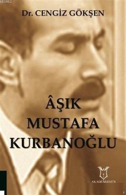 Aşık Mustafa Kurbanoğlu Cengiz Gökşen