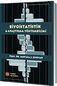 Biyoistatistik ve Araştırma Yöntembilimi Mustafa Ş. Şenocak