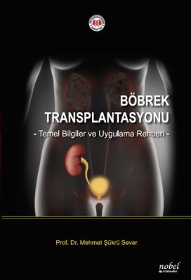 Böbrek Transplantasyonu Mehmet Şükrü Sever
