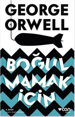 Boğulmamak İçin - George Orwell George Orwell