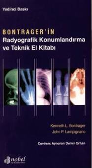 Bontrager 'in Radyografik Konumlandırma ve Teknik El Kitabı