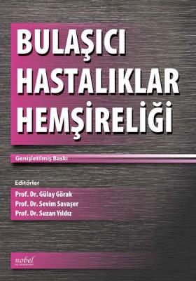 Bulaşıcı Hastalıklar Hemşireliği Prof.Dr. Gülay Görak