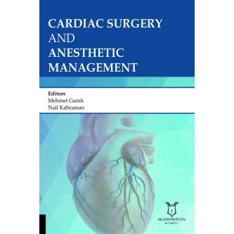 Cardiac Surgery and Anesthetic Management Mehmet Gamlı