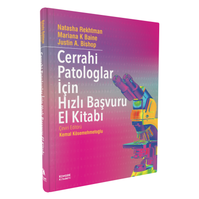 Cerrahi Patologlar için Hızlı Başvuru El Kitabı Kemal Kösemehmetoğlu
