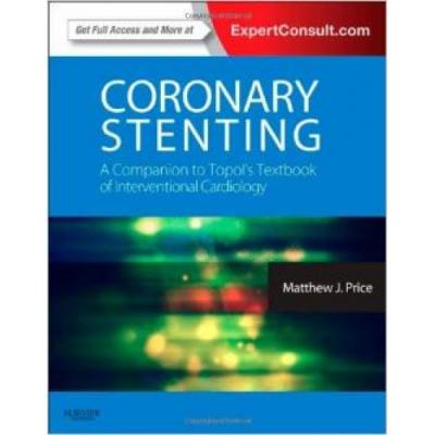 Coronary Stenting Matthew J. Price