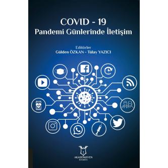 COVID-19 Pandemi Günlerinde İletişim Gülden Özkan