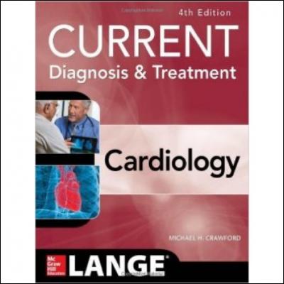 Current Diagnosis and Treatment Cardiology Michael H. Crawford