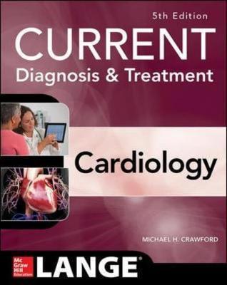 Current Diagnosis and Treatment Cardiology Michael Crawford