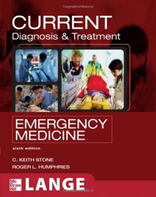Current Diagnosis and Treatment Emergency Medicine C. Keith Stone