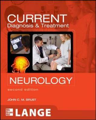 Current Diagnosis and Treatment in Neurology John C. M. Brust