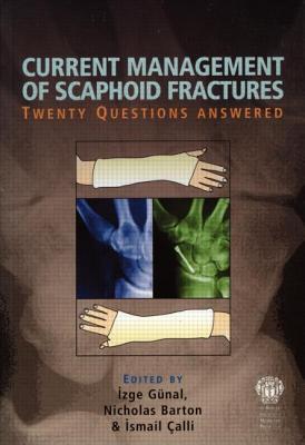 Current Management of Scaphoid Fractures Izge Gunal