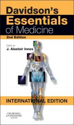 Davidson's Essentials of Medicine J. Alastair Innes