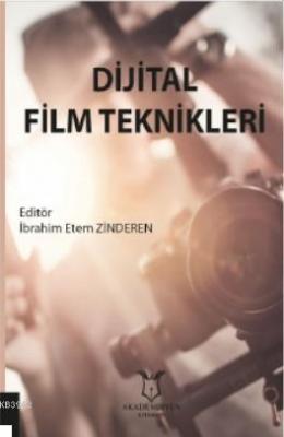 Dijital Film Teknikleri İbrahim Etem Zinderen