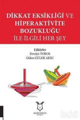 Dikkat Eksikliği ve Hiperaktivite Bozukluğu H. Ahmet ACET