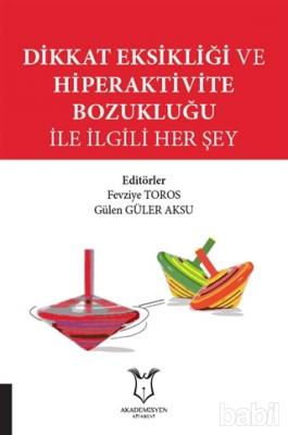 Dikkat Eksikliği ve Hiperaktivite Bozukluğu H. Ahmet ACET