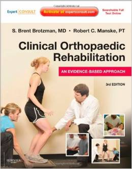 Clinical Orthopaedic Rehabilitation S. Brent Brotzman