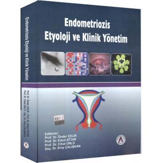 Endometriozis Etyoloji ve Klinik Yönetim Önder ÇELİK