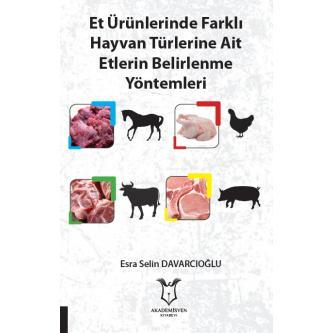 Et Ürünlerinde Farklı Hayvan Türlerine Ait Etlerin Belirlenme Yöntemle