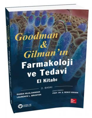 Güneş Tıp Goodman & Gilman'ın Farmakoloji ve Tedavi El Kitabı Prof. Dr