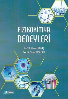 Fizikokimya Deneyleri Prof. Dr. Ahmet Akbaş