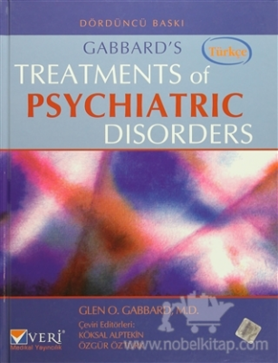Gabbard's Treatments of Psychiatric Disorders (TÜRKÇE) Köksal Alptekin