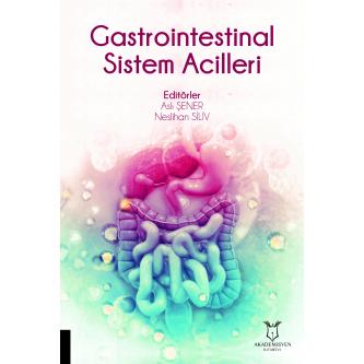 Gastrointestinal Sistem Acilleri Aslı ŞENER