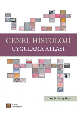 Genel Histoloji Uygulama Atlası - Savaş Aktaş Savaş Aktaş