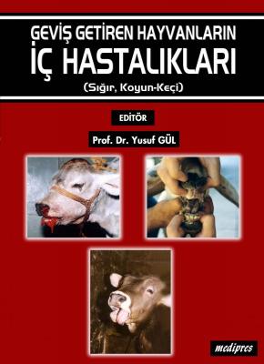 Geviş Getiren Hayvanların İç Hastalıkları Prof. Dr. Yusuf GÜL