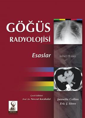 Göğüs Radyolojisi: Esaslar Prof. Dr. Nevzat Karabulut