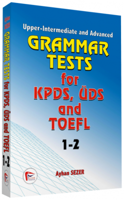 Grammar Tests for KPDS, ÜDS and KPDS, ÜDS TOEFL 1-2 Upper - Intermedia