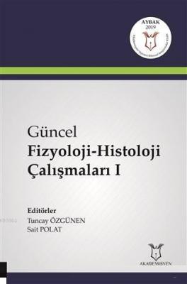 Güncel Fizyoloji-Histoloji Çalışmaları 1 Sait Polat