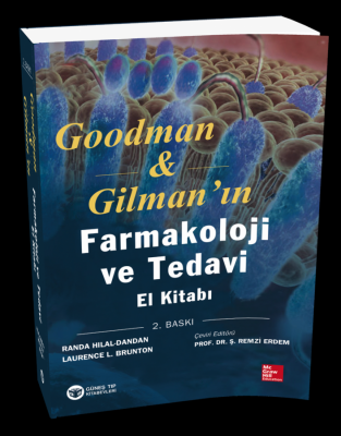 Güneş Tıp Goodman & Gilman'ın Farmakoloji ve Tedavi El Kitabı Prof. Dr