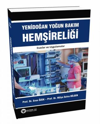 Yenidoğan Yoğun Bakım Hemşireliği Prof. Dr. Eren ÖZEK
