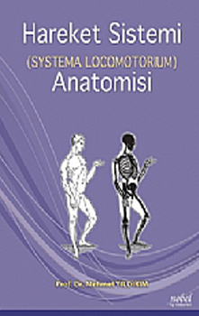 Nobel Tıp Hareket Sistemi ( Systema Locomotorium ) Anatomisi - Mehmet 
