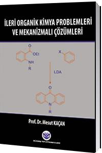 İleri Organik Kimya Problemleri ve Mekanizmalı Çözümleri, Prof. Dr. Me