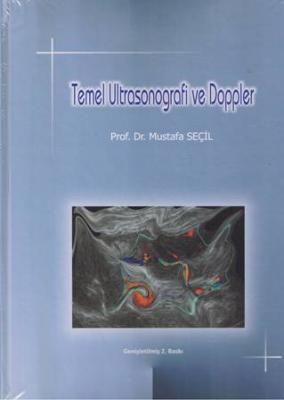 Temel Ultrasonografi ve Doppler Mustafa Seçil