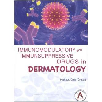 Immunomodulatory and Immunsuppressive Drugs in DERMATOLOGY ÜmitTURSEN