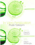In Vitro Fertilization Pratik Yaklaşım, Hasan Serdaroğlu