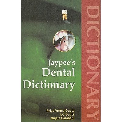Jaypee's Dental Dictionary Priya Verma Gupta