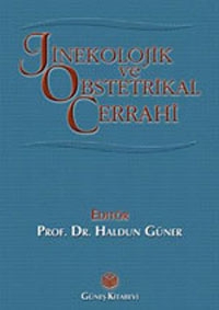 Jinekolojik ve Obstetrikal Cerrahi, Haldun Güner