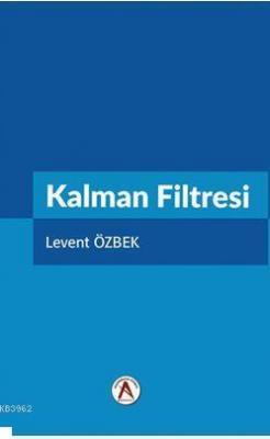 Kalman Filtresi Levent Özbek
