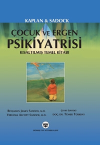 Kaplan &amp; Sadock Çocuk ve Ergen Psikiyatrisi &amp;#8211; Tümer Türk