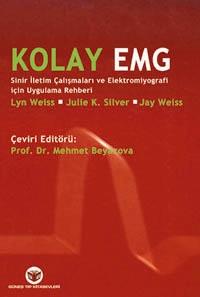 Kolay EMG, Mehmet Beyazova, Sinir İletim Çalışmaları ve Elektromiyogra