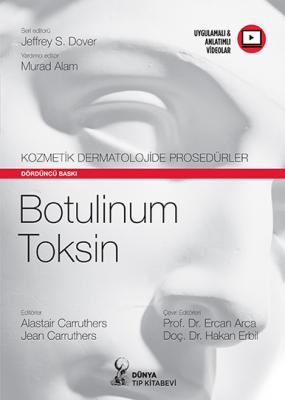 Kozmetik Dermatolojide Prosedürler: Botulinum Toksin Ercan ARCA
