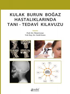 Kulak Burun Boğaz Hastalıklarında Tanı - Tedavi Kılavuzu Prof. Dr. Fik