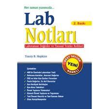 Lab Notları, Laboratuar Değerler ve Tanısal Testler Rehberi, Tracey Ho