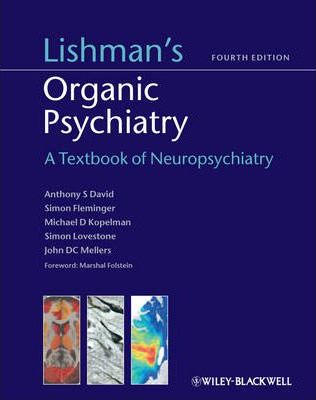 Lishman's Organic Psychiatry Anthony David